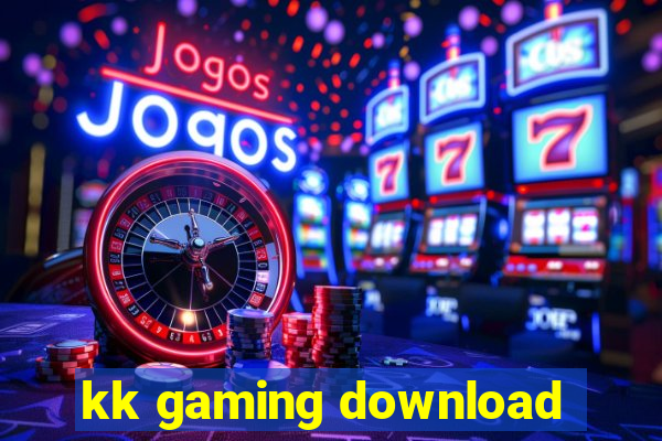 kk gaming download